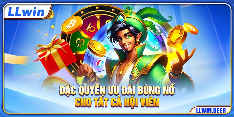 Đặc quyền ưu đãi bùng nổ cho tất cả hội viên Đặc quyền ưu đãi bùng nổ cho tất cả hội viên