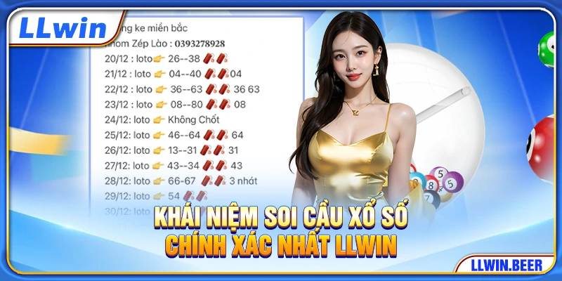 Khái niệm soi cầu xổ số chính xác nhất LLWIN Khái niệm soi cầu xổ số chính xác nhất LLWIN