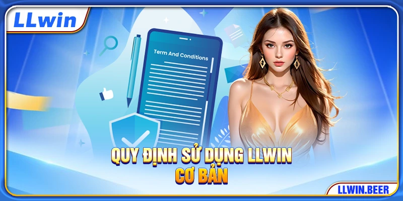 Quy định sử dụng LLWIN cơ bản