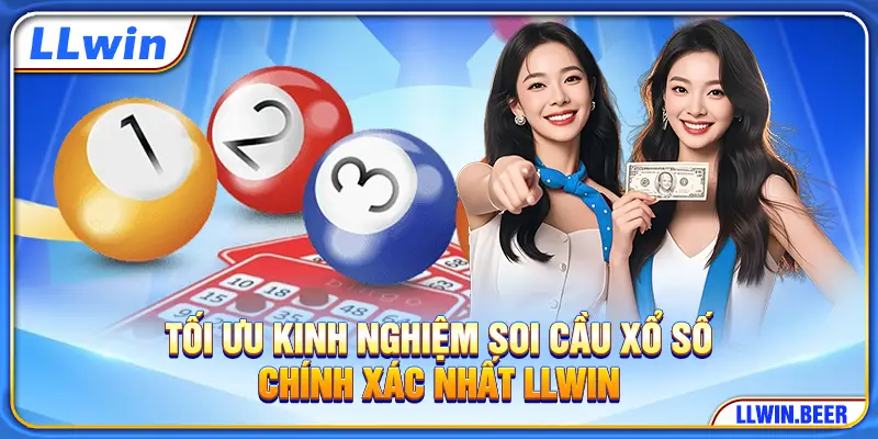 Tối ưu kinh nghiệm soi cầu xổ số chính xác nhất LLWIN Tối ưu kinh nghiệm soi cầu xổ số chính xác nhất LLWIN