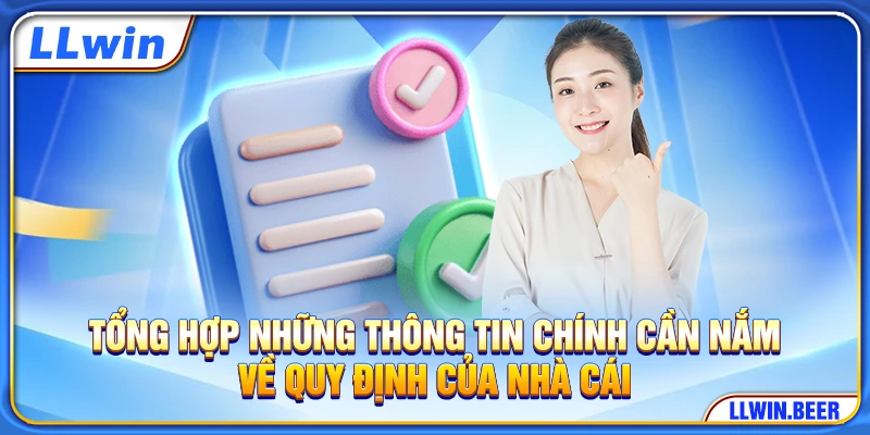 Tổng hợp những thông tin chính cần nắm về quy định của nhà cái